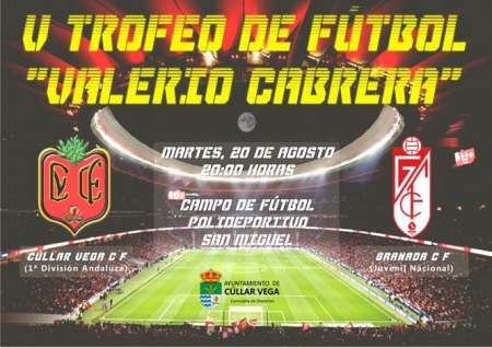Cúllar Vega organiza el V Trofeo `Valerio Cabrera` (AYTO. CÚLLAR VEGA) 