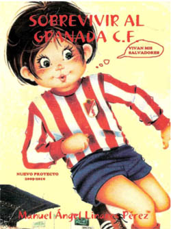 Portada del libro `Sobrevivir al Granada CF`