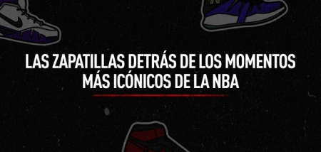 Las zapatillas detrás de los momentos más icónicos de la NBA Las zapatillas detrás de los momentos más icónicos de la NBA