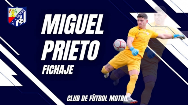 Miguel Prieto será el nuevo portero del CF Motril (CF MOTRIL) Miguel Prieto será el nuevo portero del CF Motril (CF MOTRIL)